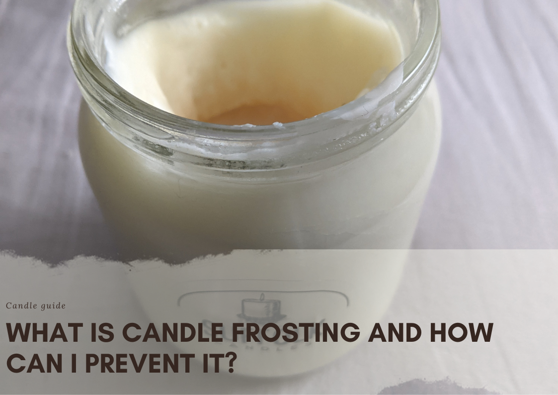 What is candle frosting and how can I prevent it? ( Our Top 6 Candle Tips)