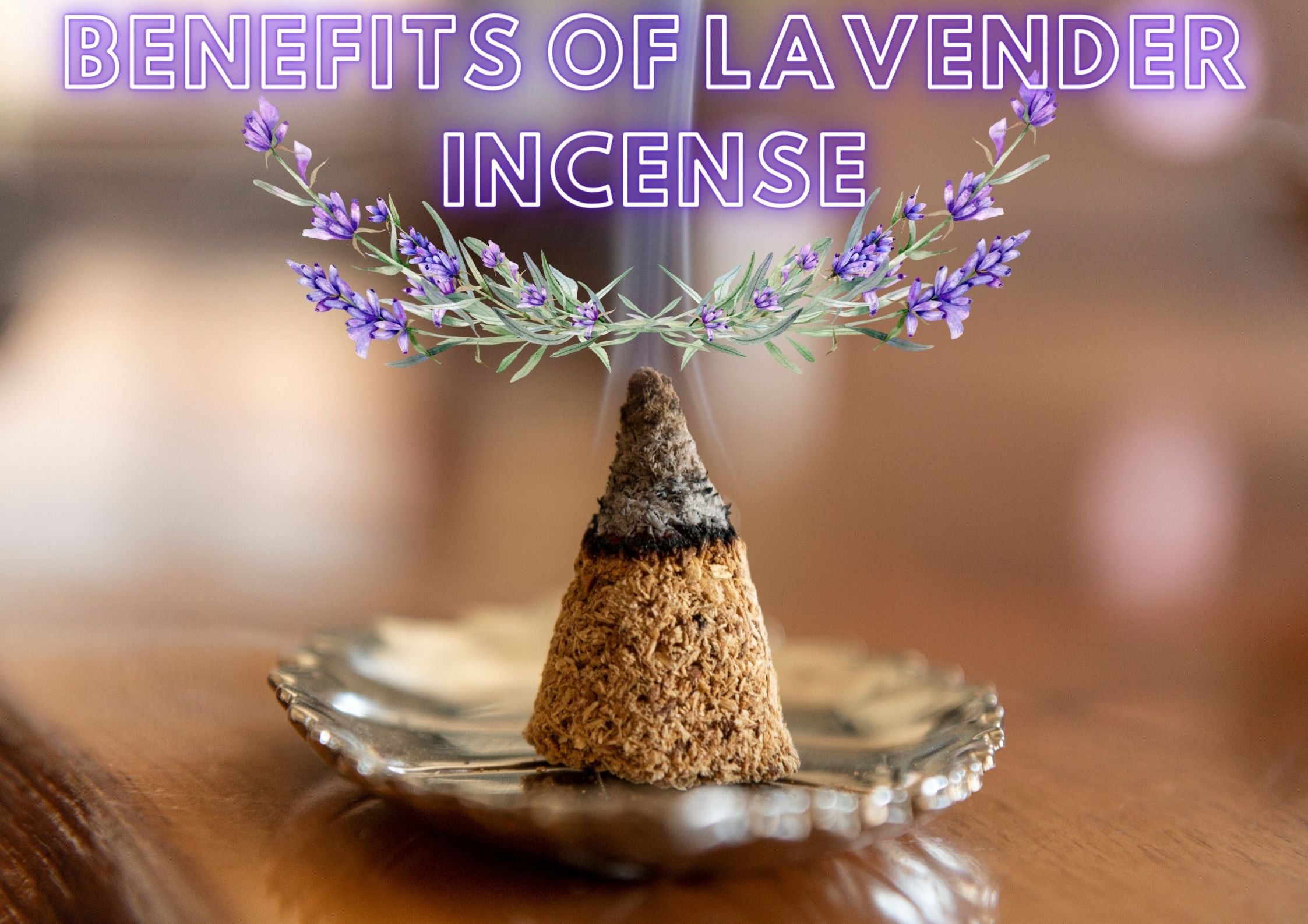 Benefits of lavender incense