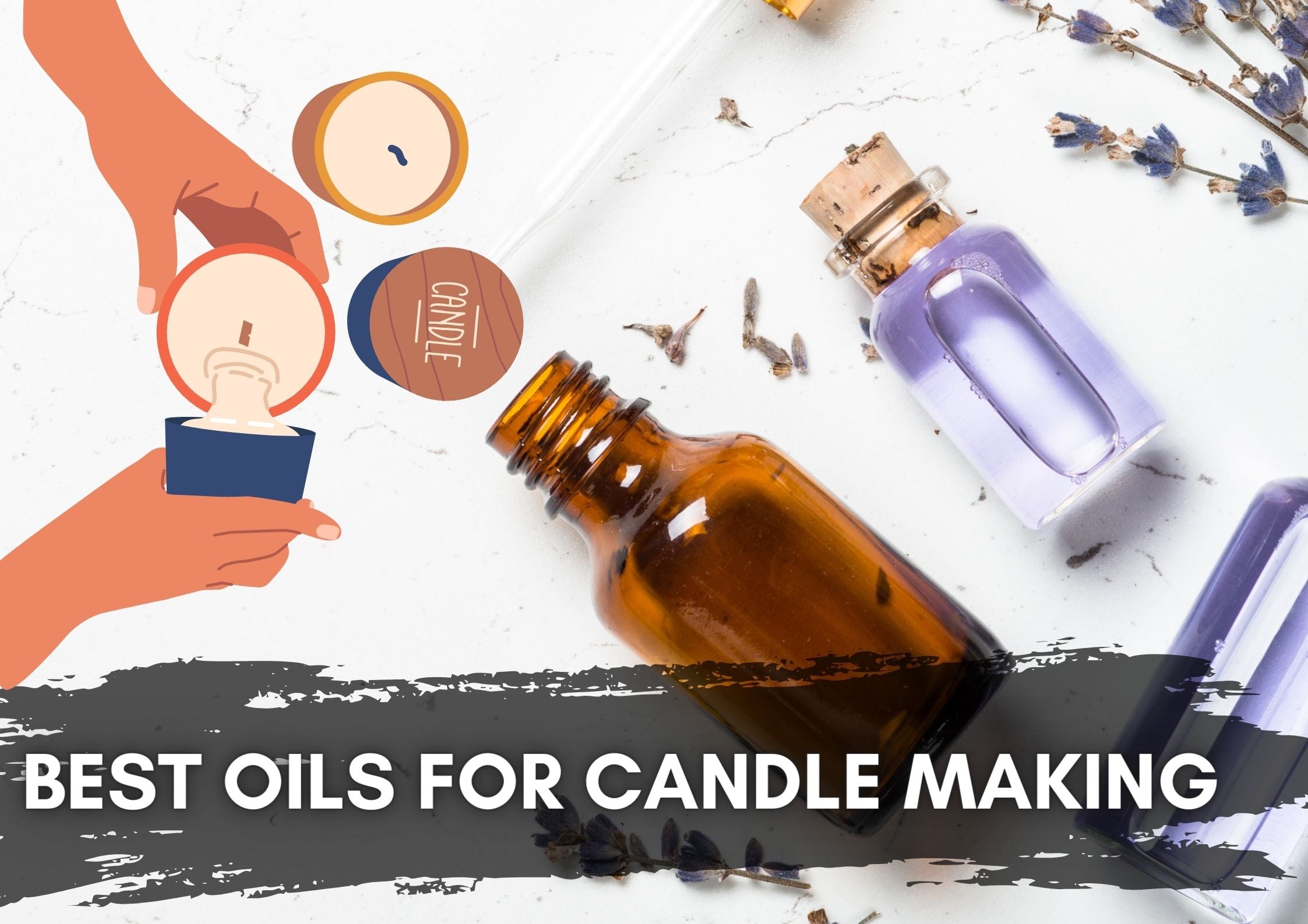 Best Oils for Candle Making