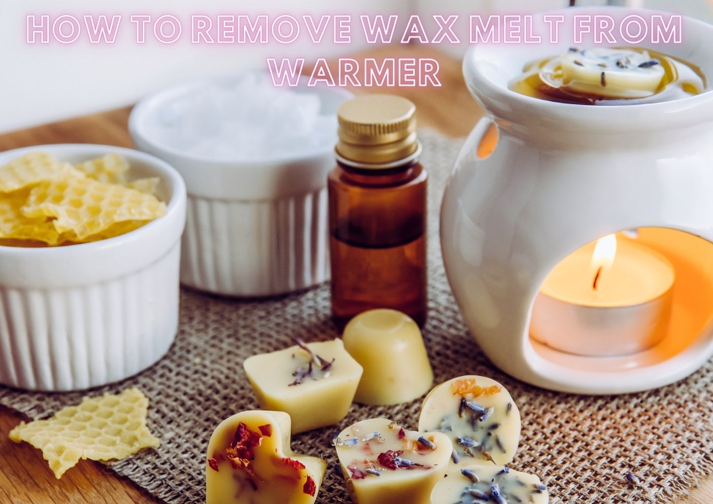 How to remove wax melt from warmer
