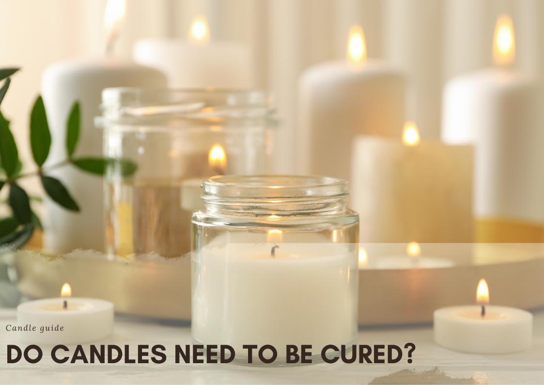 Do candles need to be cured?