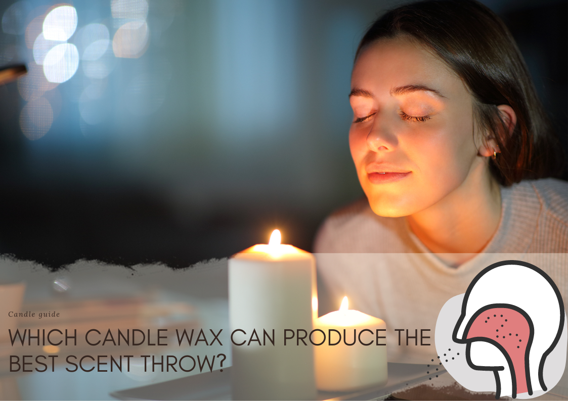 Which candle wax can produce the best scent throw?