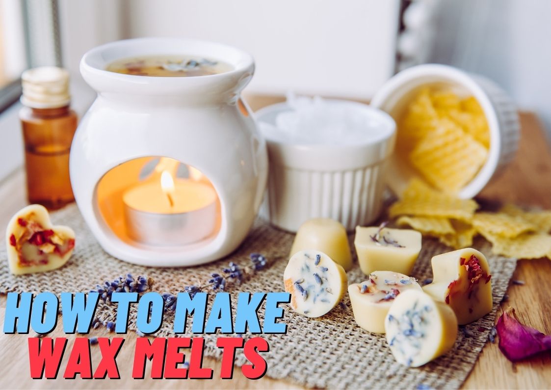 How to make wax melts