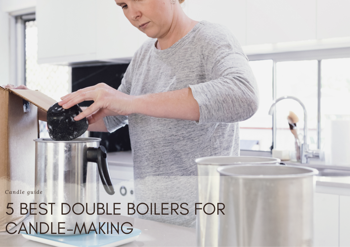 BEST DOUBLE BOILERS FOR CANDLE-MAKING
