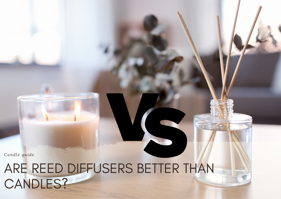 Are reed diffusers better than candles?