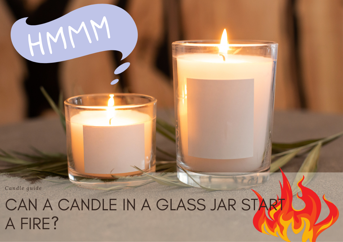 Can A Candle In A Glass Jar Start A Fire? – Suffolk Candles