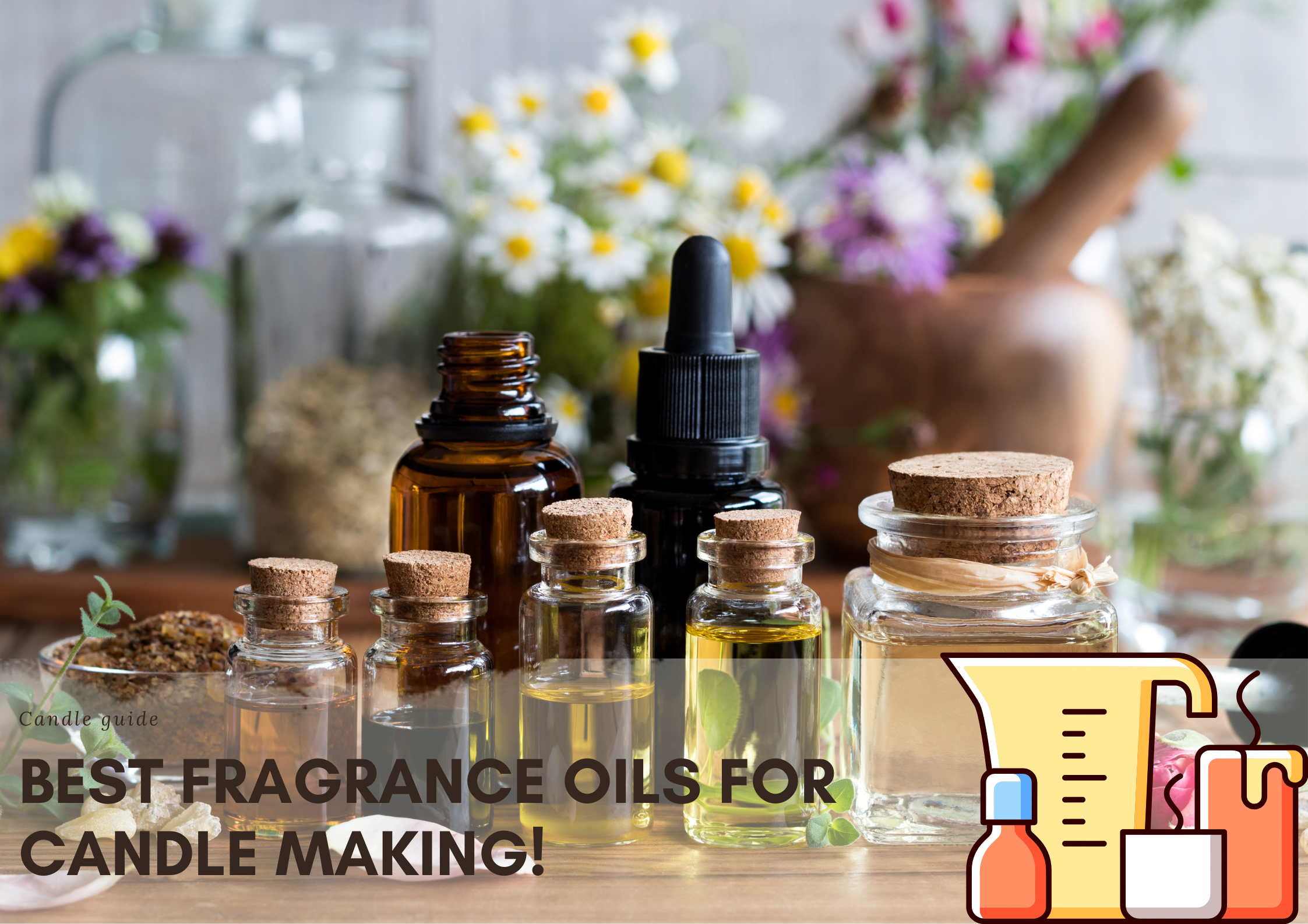 Best fragrance Oils for Candle Making! 