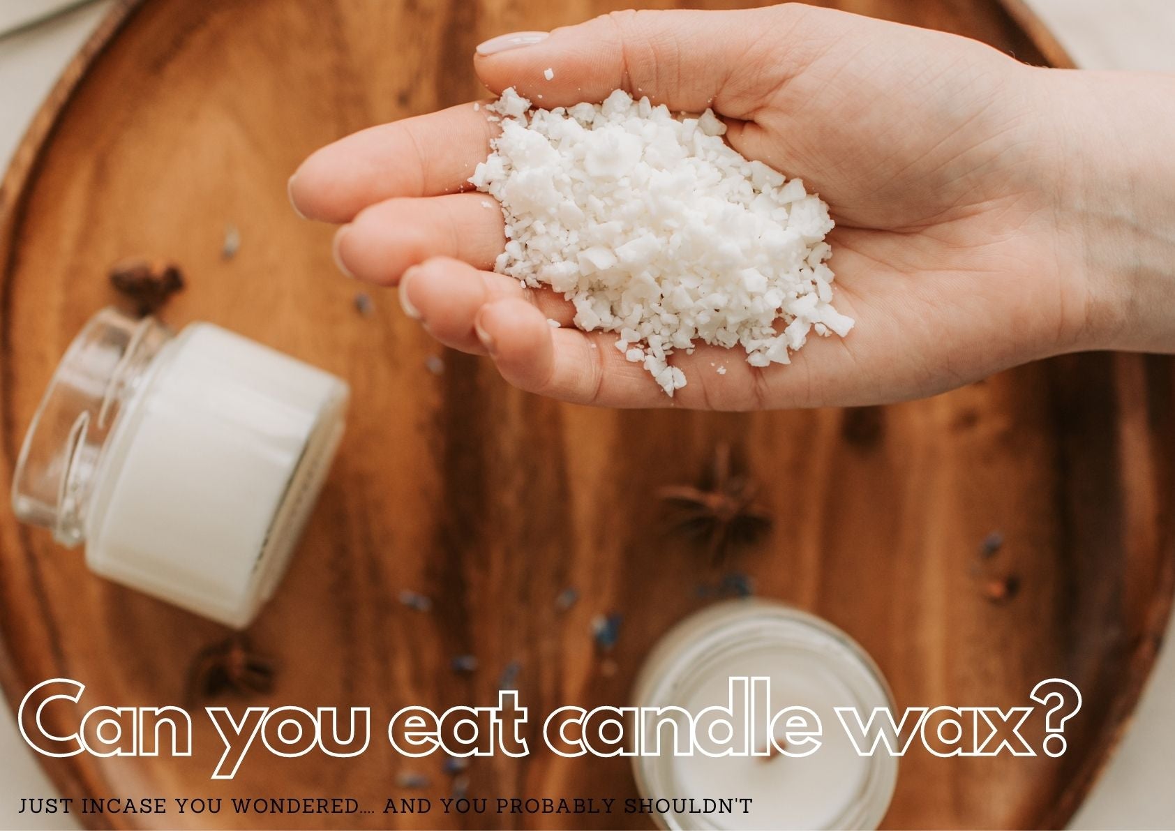 Can you eat candle wax?