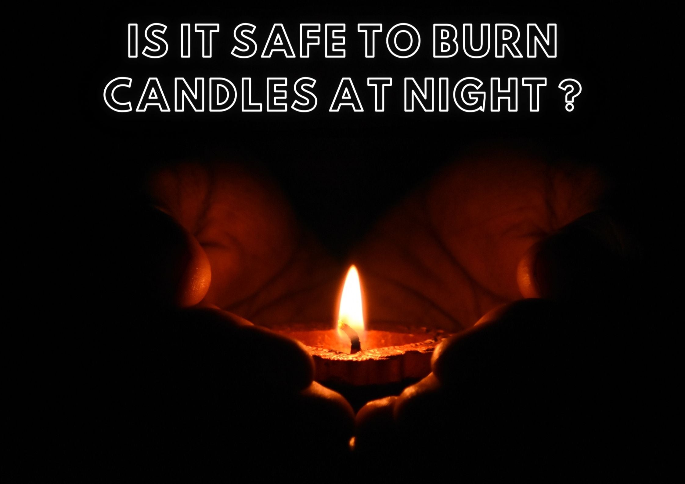 Burning candles at night 