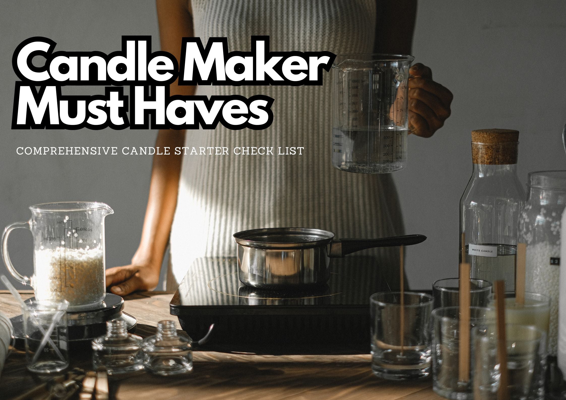 12 Must-Have Tools for Candle Makers: A Complete Guide to Streamlining Your Business