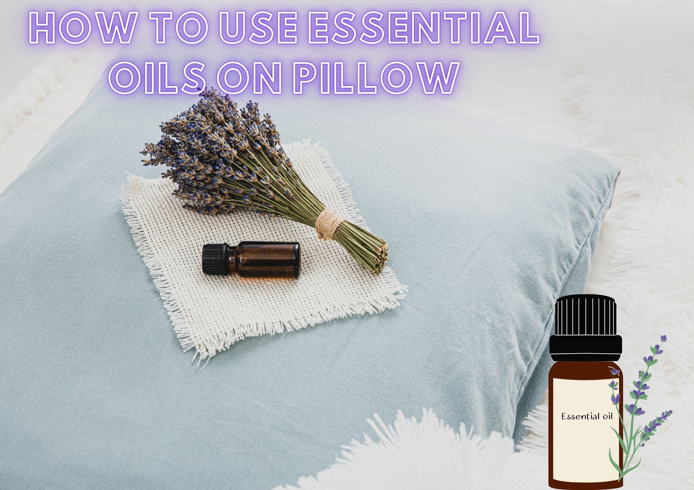 How to use essential oils on pillow