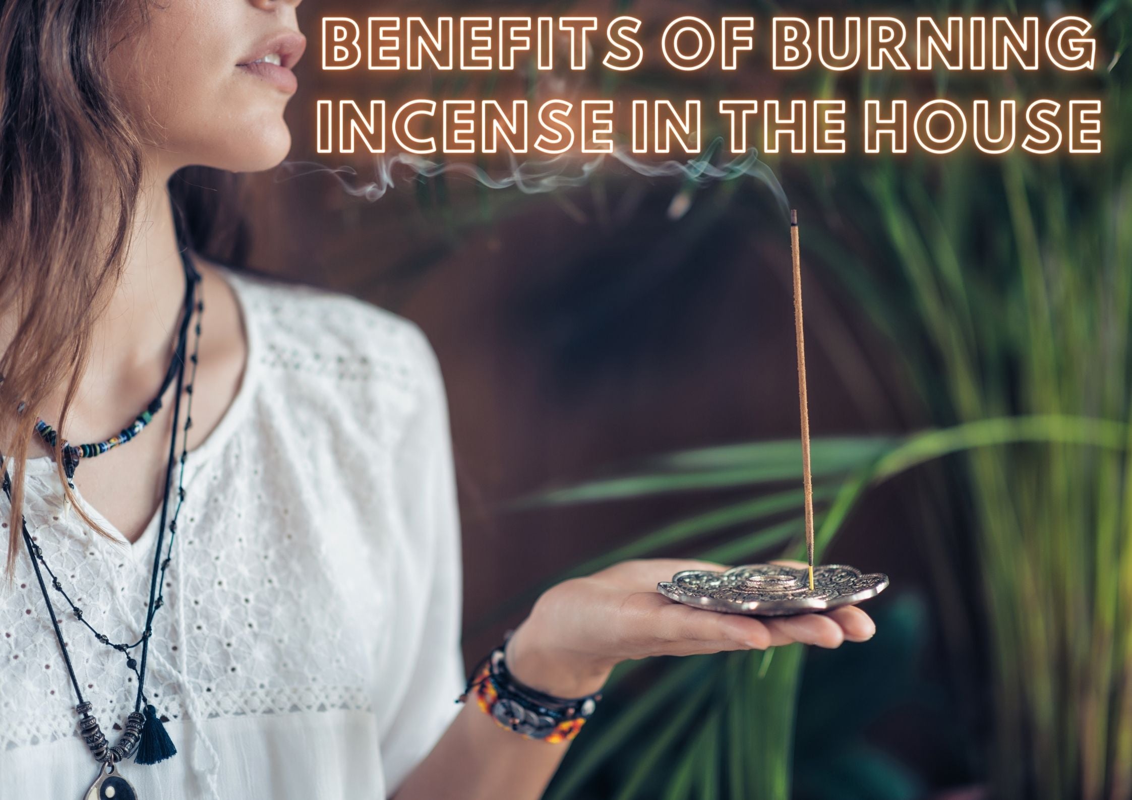 benefits of burning incense in the house
