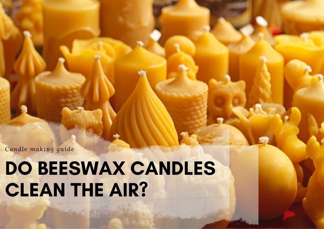 Do Beeswax Candles Clean The Air?