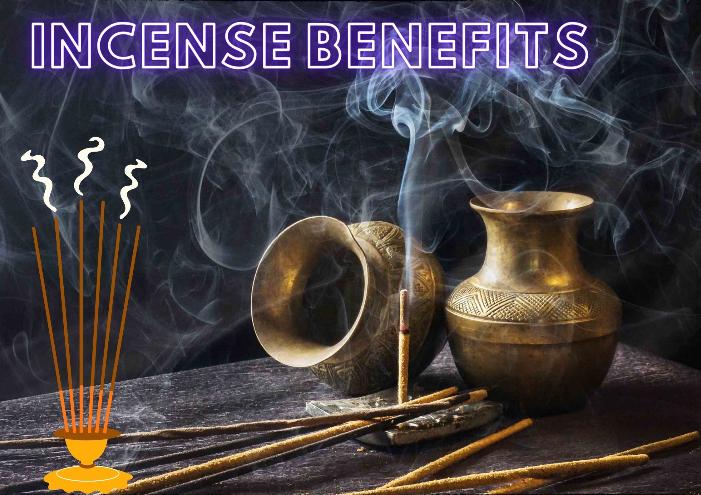 Incense benefits