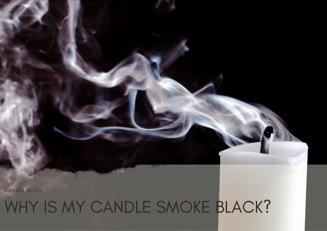 Why is my candle smoke black? 